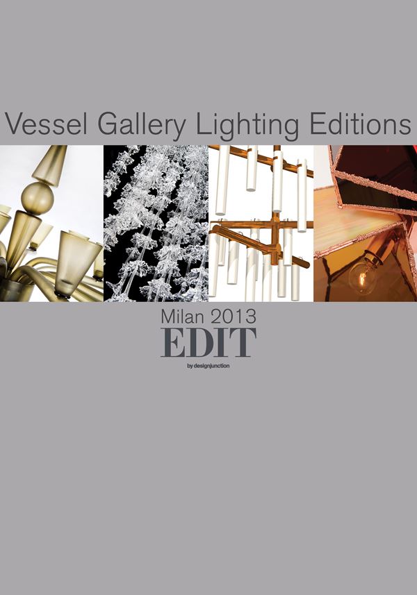 Vessel Gallery Lighting Editions - Milan 2013 EDIT