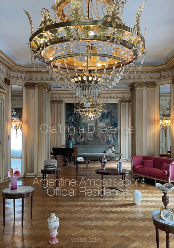 Crafting a Difference at the Argentine Ambassador's Official Residence