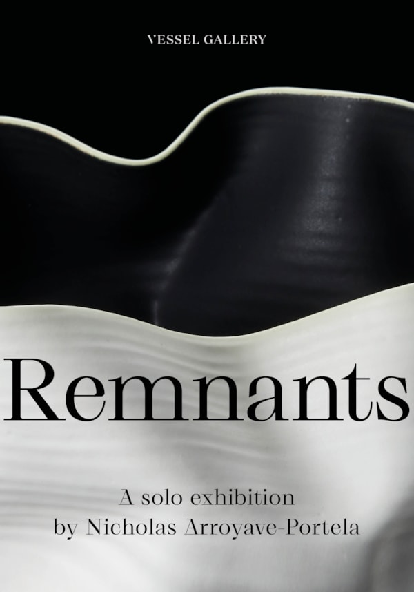 Remnants by Nicholas Arroyave-Portela | Solo Exhibition