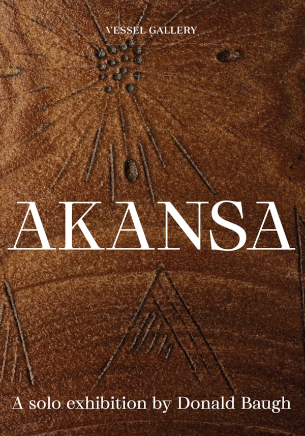 AKANSA by Donald Baugh | Solo Exhibition